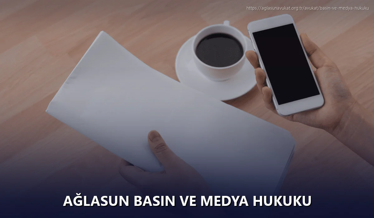 Ağlasun Basın ve Medya Hukuku