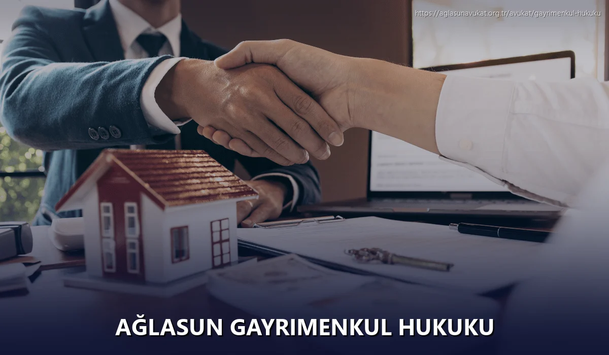 Ağlasun Gayrimenkul Hukuku