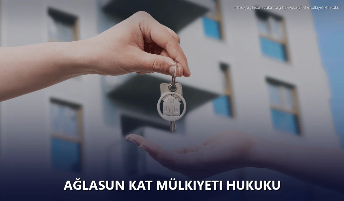 Ağlasun Kat Mülkiyeti Hukuku