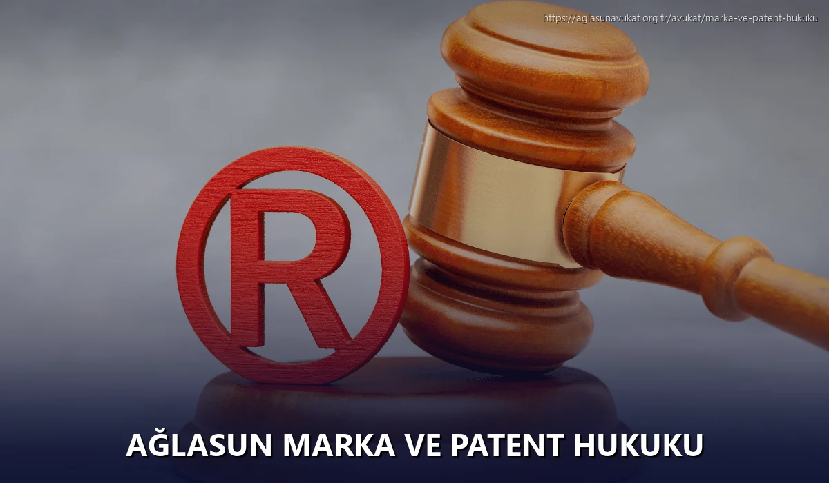 Ağlasun Marka ve Patent Hukuku