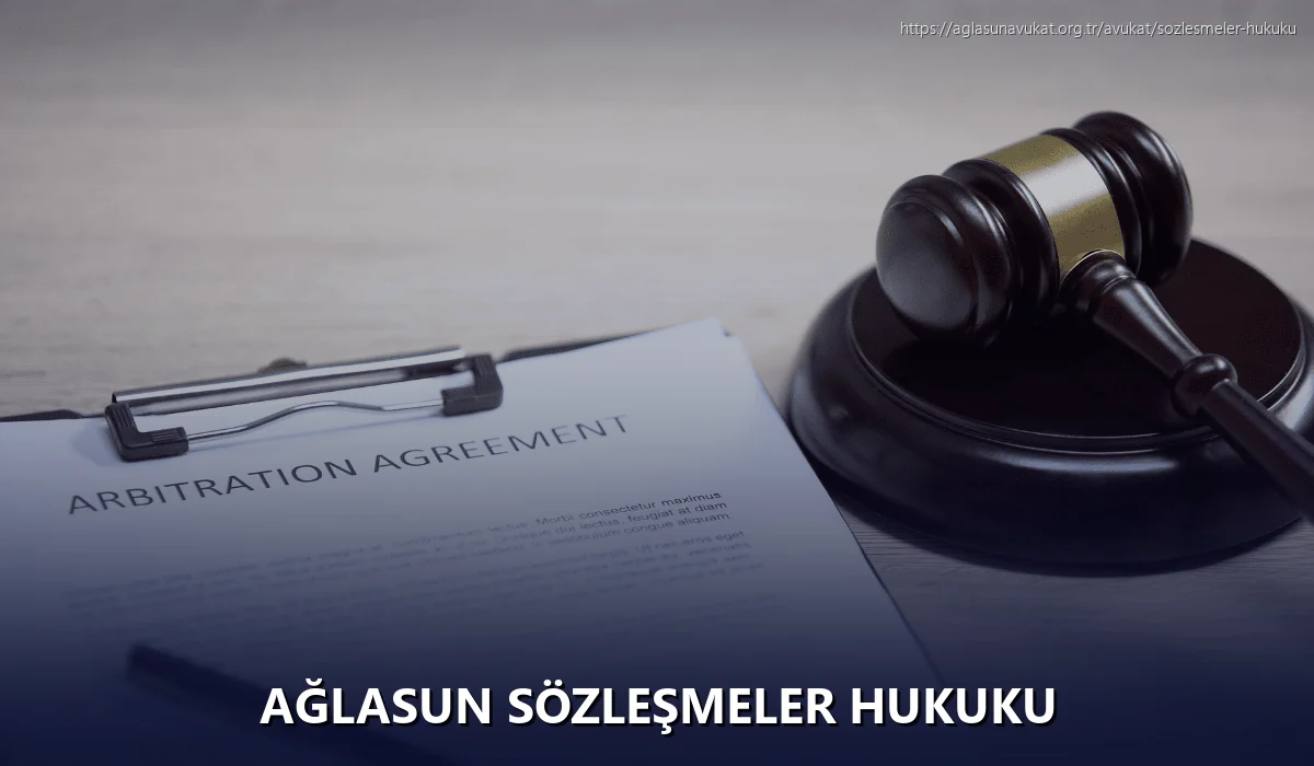Ağlasun Sözleşmeler Hukuku