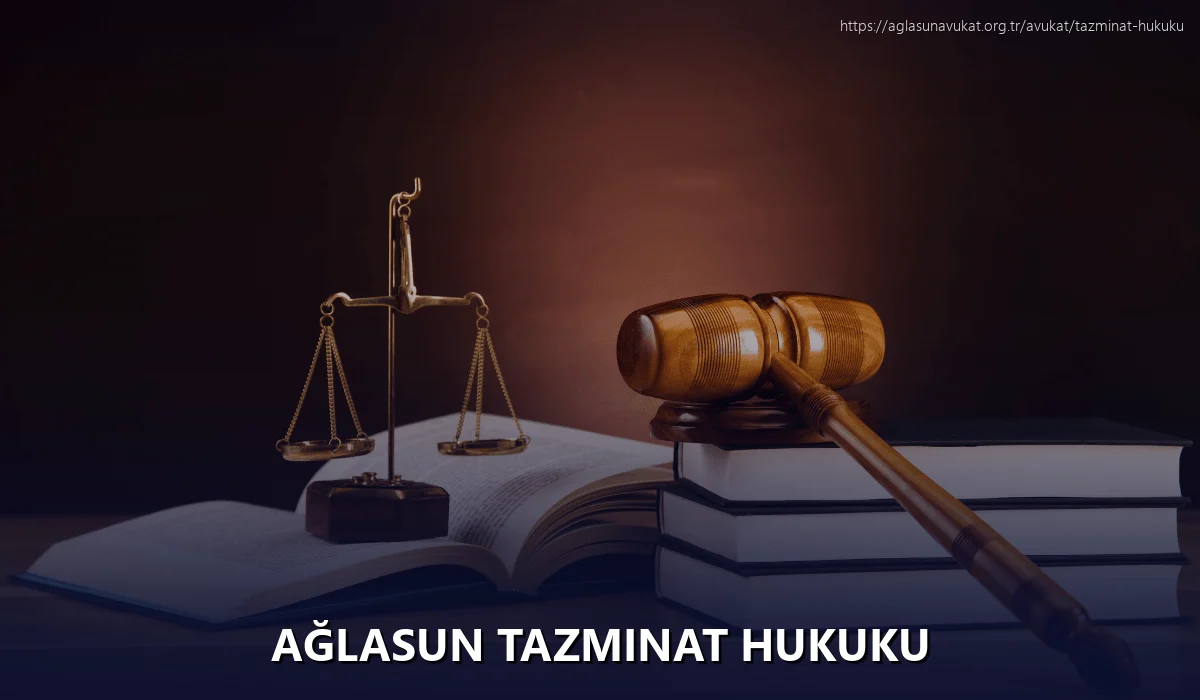 Ağlasun Tazminat Hukuku